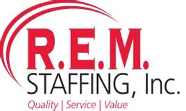 Rem staffing - The jobs and the work environment is horrible. I will never go back there. Average REM STAFFING hourly pay ranges from approximately $10.75 per hour for Janitor to $21.98 per hour for Senior Machine Operator. The average REM STAFFING salary ranges from approximately $18,000 per year for Warehouse Work to $49,752 per …